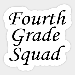 Fourth grade squad Sticker